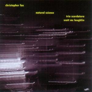 Fox / Trio Scordatura - Natural Science 1CD