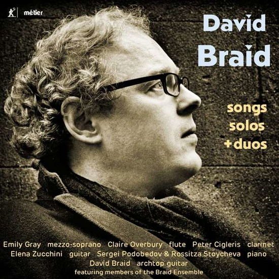 Emily Gray - David Braid - Claire Overbury & Elena - Braid / Songs Solos + Duos 1CD