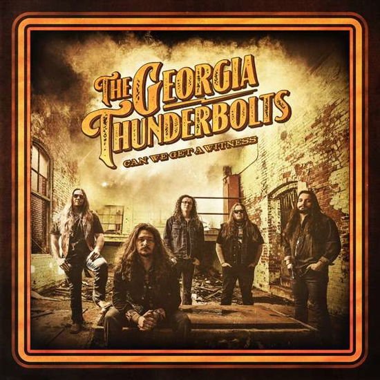 Georgia Thunderbolts - Can We Get A Witness 1CD