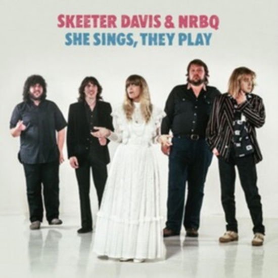 Skeeter Davis & Nrbq - She Sings They Play 1CD