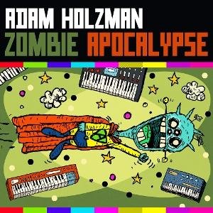 Adam Holzman - Zombie Apocalypse 1CD
