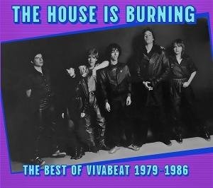 Vivabeat - The House is Burning; the Best of Vivabeat 1CD