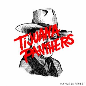 Tijuana Panthers - Wayne Interest 1CD