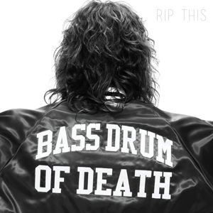 BASS DRUM OF DEATH RIP THIS CD
