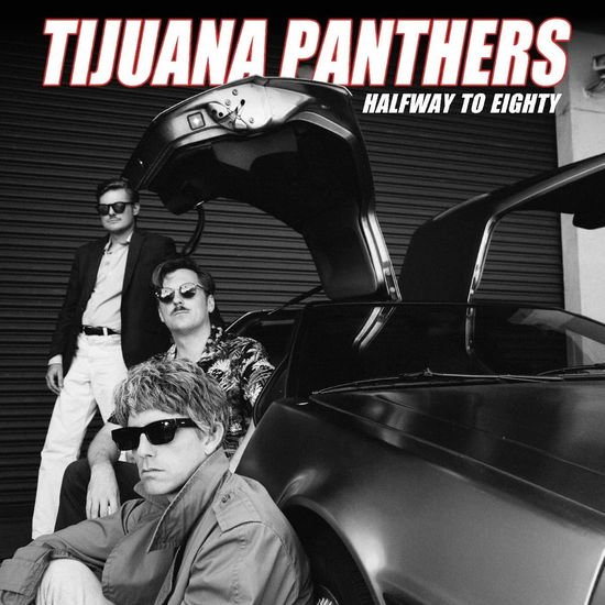 Tijuana Panthers - Halfway To Eighty 1CD
