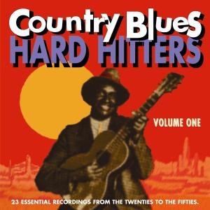 Country Blues Hard Hitters Volume 1 1CD