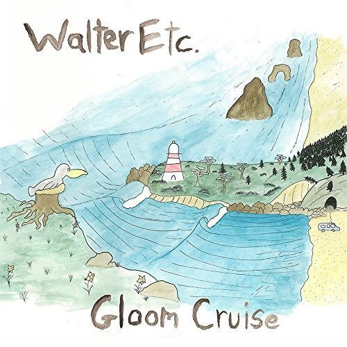 Walter Etc. - Gloom Cruise 1CD