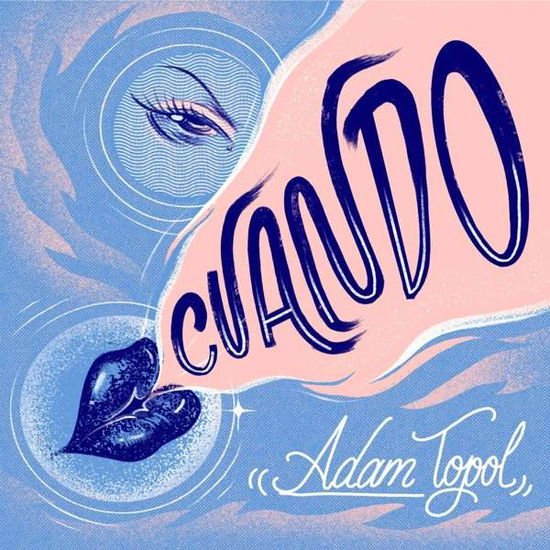 Adam Topol - Cuando 1CD