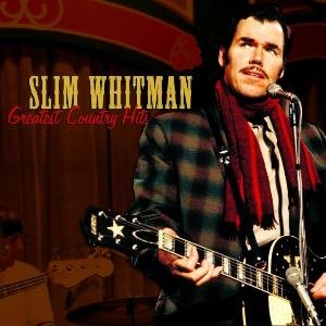 Slim Whitman - Greatest Country Hits 2CD