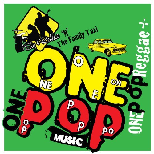 Sly & Robbie & The Family Taxi - One Pop Reggae 1CD
