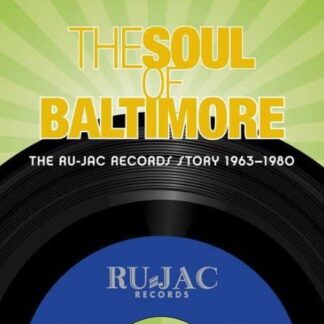 Soul Of Baltimore: The Ru-Jac Records Story 1963-1980 4CD