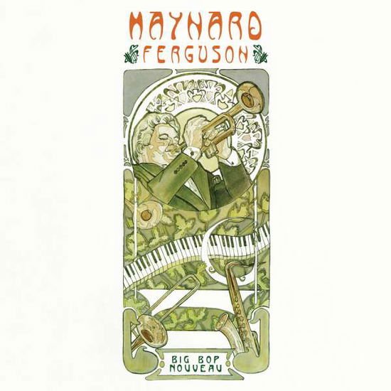 Maynard Ferguson - Big Bop Nouveau 1CD