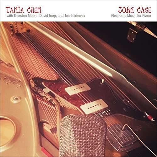 Tania Chen - John Cage: Electronic Music For Piano 1CD