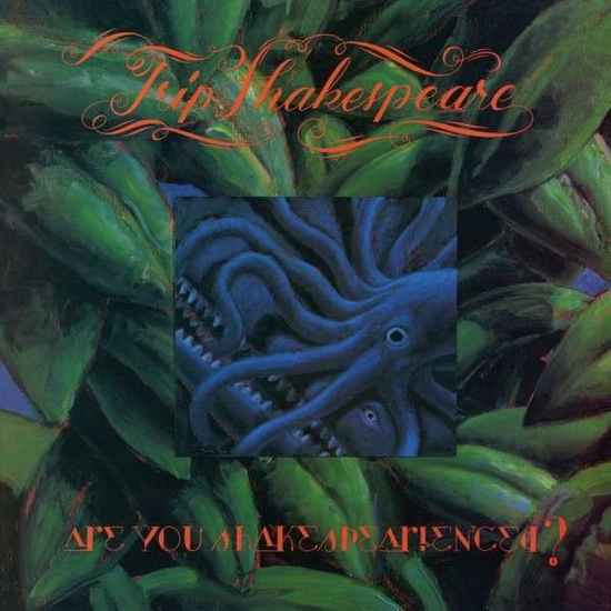Trip Shakespeare - Are You Shakespearienced 1CD