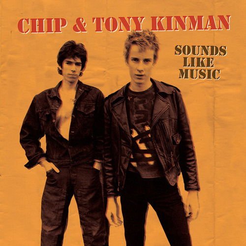 Chip & Tony Kinman - Chip & Tony Kinman: Sounds Like Music 1CD