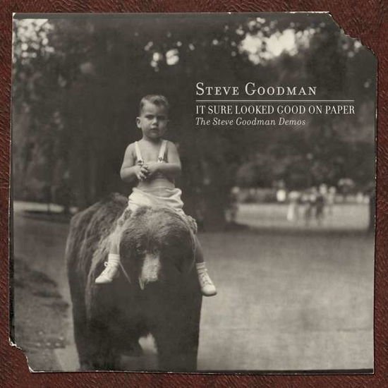 Steve Goodman - It Sure Looked Good On Paper: The Steve Goodman Demos 1CD