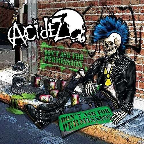 Acidez - Don't Ask for Permission 1CD