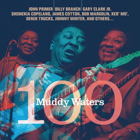 Muddy Waters 100 - Muddy Waters 100 1CD