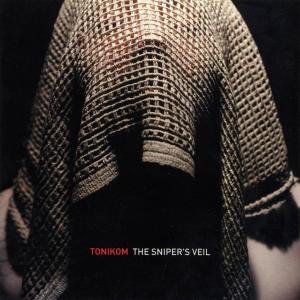 Tonikom - Snipers Veil 1CD