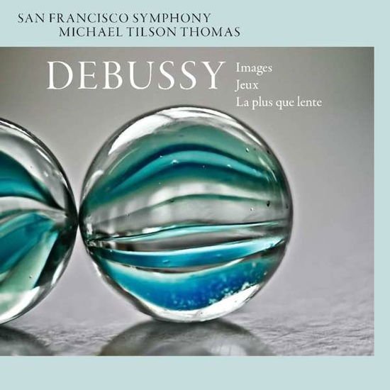 Debussy / San Francisco Symphony - Images Jeux La Plus Que Lente 1CD