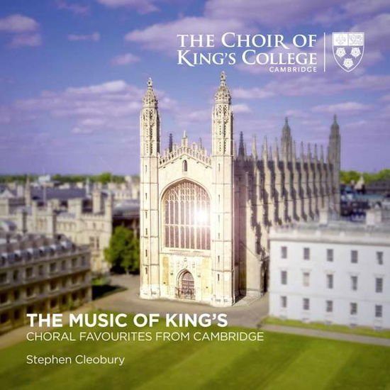 Stephen Cleobury Choir of Kings College Cambrid - The Music of Kings Choral Favourites from Ca 1CD