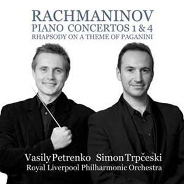 Rachmaninov / Trpceski / Petrenko - Piano Concertos 1 & 4 1CD