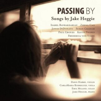 BAYRAKDARIAN/CAO/DIDONATO PASSING BY JAKE HEGGIE CD
