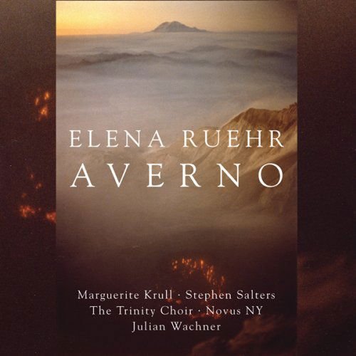 Trinity Choir - Elena Ruehr: Averno 1CD