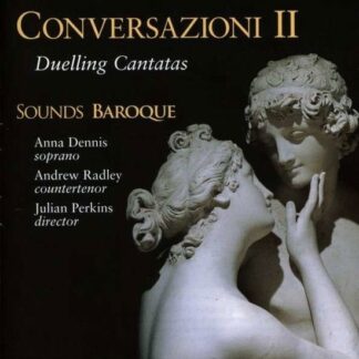 Sounds Baroque / Perkins / Radley - Conversazioni Ii - Duelling Can 1CD