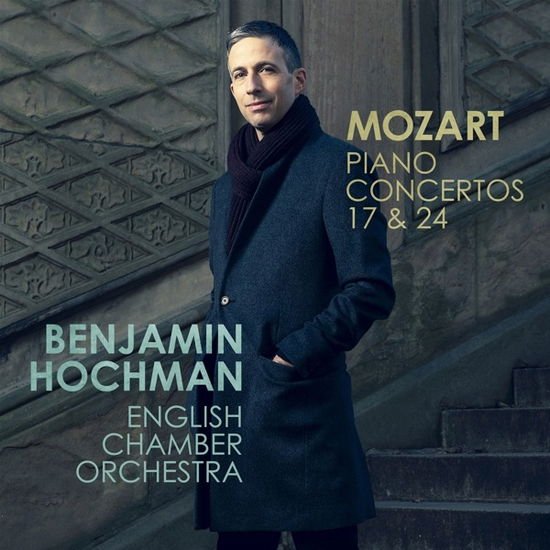 BENJAMIN HOCHMAN / ENGLISH CHAMBER ORCHESTRA Mozart Piano Concertos Nos. 17 & 24 CD