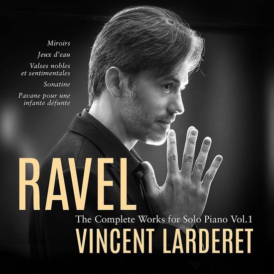 Ravel / Larderet - V1: Complete Works for Solo 1CD
