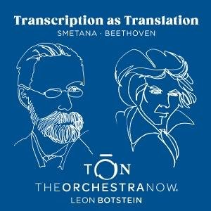 Orchestra Now - Transcription As Translation - Beethoven & Smetana 1CD