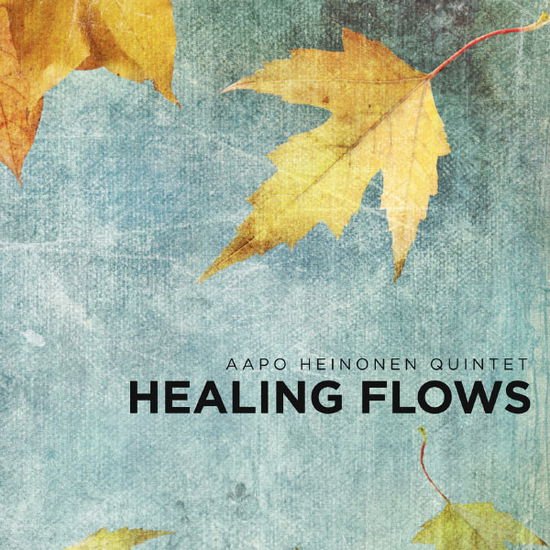 Aapo Quintet Heinonen - Healing Flows 1CD