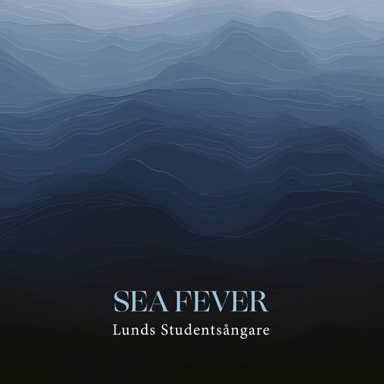 Lunds Studentsångare - Sea Fever 1CD