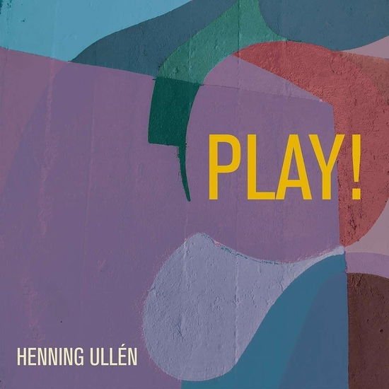 Henning Ullén - Play! 1CD