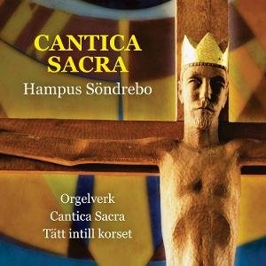 MALMO ACADEMY OF MUSIC SONDREBO - CANTICA SACRA CD