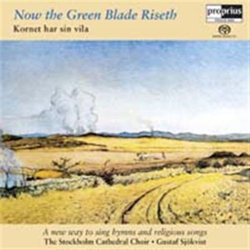 Kornet Har Sin Vila - Now the Green Blade Riseth 1CD