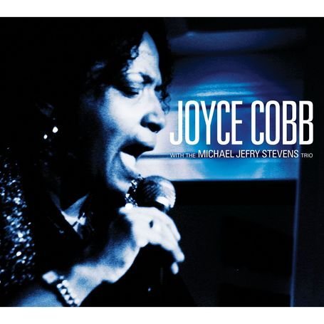 Joyce Cobb - With the Michael Jefry Stevens Trio 1CD