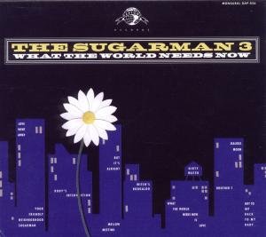 Sugarman Three - What The World Needs Now 1CD