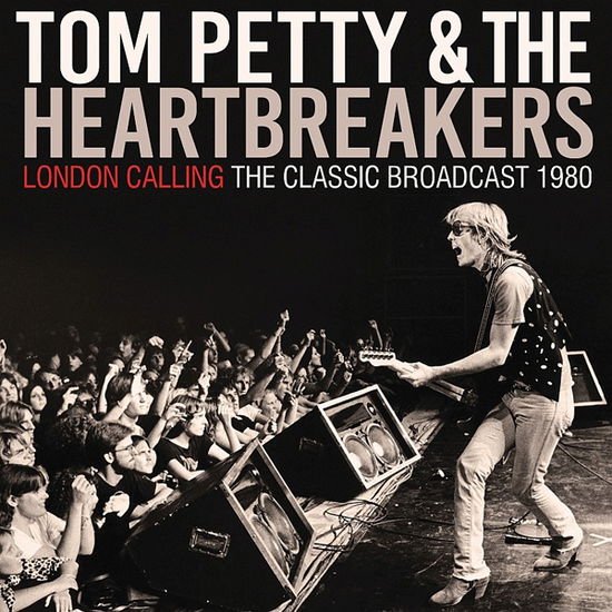 Tom Petty & the Heartbreakers - London Calling 1CD