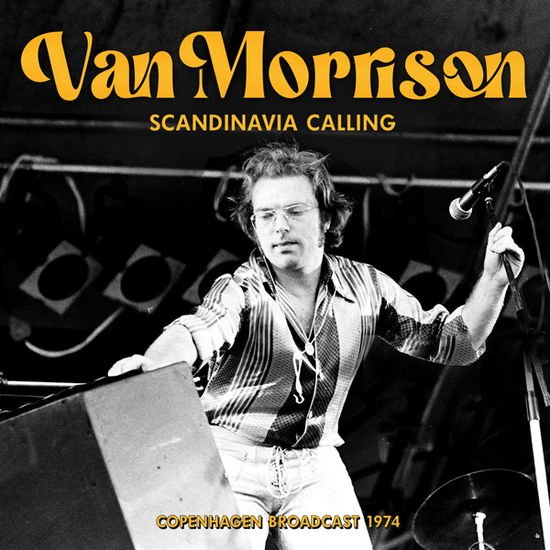 VAN MORRISON Scandinavia Calling CD
