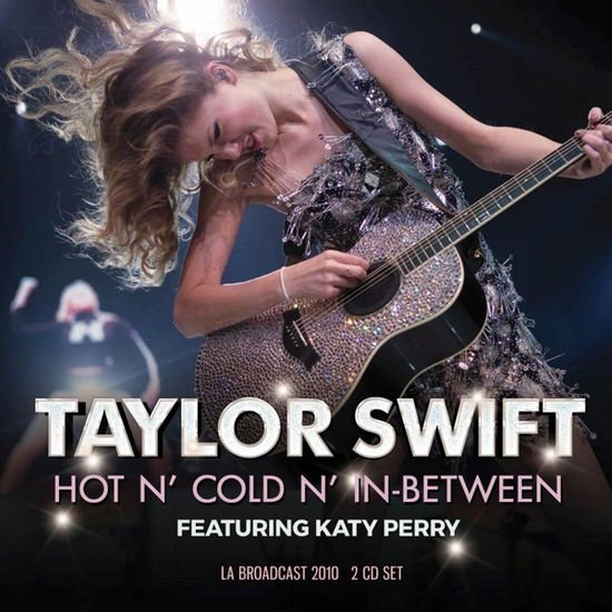 Taylor Swift - Hot N’ Cold N’ In-between 2CD