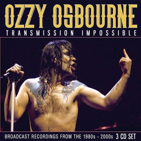 Ozzy Osbourne - Transmission Impossible 3CD