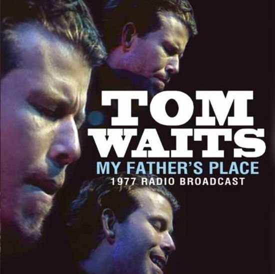 Tom Waits - My FatherS Place 1CD