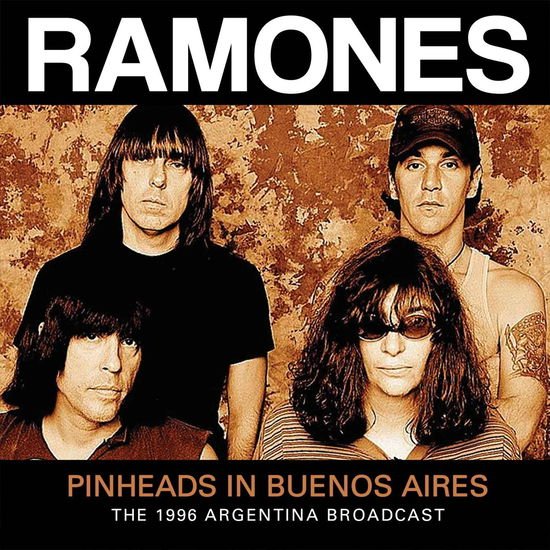 Ramones - Pinheads in Buenos Aires 1CD