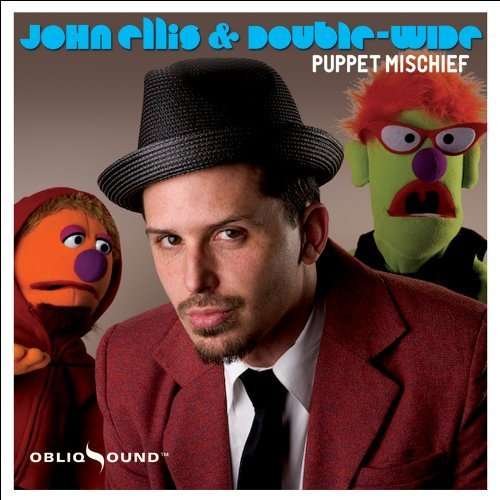 Ellis,john / Double Wide - Puppet Mischief 1CD