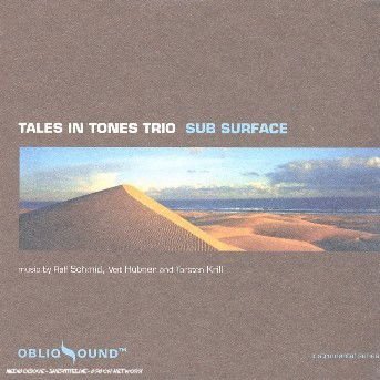 Sub Surface - Tales in Tones Trio 1CD