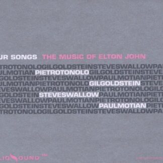 Tonolo,pietro / Goldstein,gil / Swallow,steve - Your Songs: Music of Elton John 1CD