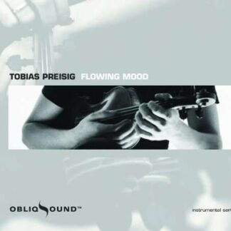 Tobias Preisig - Flowing Mood 1CD