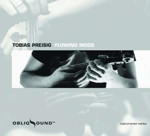 Tobias Preisig - Flowing Mood 1CD